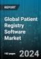 Global Patient Registry Software Market by Function, Type, Database Type, Software, Pricing Model, End-User - Forecast 2024-2030 - Product Image