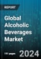 Global Alcoholic Beverages Market by Product Type (Beer, Spirits, Wine), Distribution Channel (Off Trade, On Trade) - Forecast 2024-2030 - Product Image