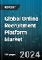 Global Online Recruitment Platform Market by Industry (Aerospace & Defense, Automotive & Transportation, Banking, Financial Services & Insurance), Application (Candidate Sourcing, Client & Contact Management, Custom Recruitment Workflow) - Forecast 2024-2030 - Product Thumbnail Image