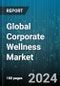 Global Corporate Wellness Market by Service (Fitness, Health Risk Assessment, Health Screening), End-user (Large Scale Organizations, Medium Scale Organizations, Small Scale Organizations), Category, Delivery Model - Forecast 2024-2030 - Product Image
