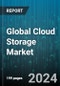 Global Cloud Storage Market by Type (Block Storage, File Storage, Object Storage), Component (Services, Solution), Organization Size, Deployment Model, Vertical - Forecast 2024-2030 - Product Thumbnail Image