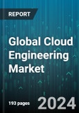 Global Cloud Engineering Market by Service Type (Cloud Security, Cloud Storage, Consulting & Design), Service Model (Infrastructure-As-A-Service, Platform-As-A-Service, Software-As-A-Service), Deployment Model, Organization Size, Vertical - Forecast 2024-2030- Product Image