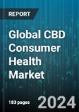 Global CBD Consumer Health Market by Product (Medical OTC Products, Nutraceuticals), Distribution Channel (Online, Retail Pharmacies, Retail Stores) - Forecast 2024-2030- Product Image