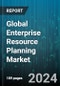 Global Enterprise Resource Planning Market by Component (Services, Software), Business Function (Finance & Accounting, Human Capital Management, Inventory & Order Management), Organization Size, Deployment, Vertical - Forecast 2024-2030 - Product Image