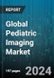 Global Pediatric Imaging Market by Modality (Computed Tomography, Magnetic Resonance Imaging, Ultrasound), Application (Cardiology, Gastroenterology, Neurology), End-User - Forecast 2024-2030 - Product Thumbnail Image