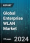 Global Enterprise WLAN Market by Component (Hardware, Service, Software), Organization Size (Large Enterprises, SMEs), Application - Forecast 2024-2030 - Product Image