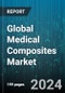 Global Medical Composites Market by Fiber Type (Aramid Fiber, Carbon Fiber, Ceramic Fiber), Application (Composite Body Implants, Dental, Diagnostic Imaging) - Forecast 2024-2030 - Product Image