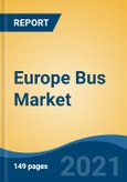 Europe Bus Market, By Length (6-8m, 8-10m, 10-12m & Above 12m), By Seating Capacity (Up to 30, 31-40, 41-50 & Above 50 Seats), By Application (Intercity, Intracity, School Buses / Others), By Fuel Type, By Body Type, By Country, Competition Forecast & Opportunities, 2026- Product Image