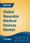 Global Wearable Medical Devices Market - Industry Size, Share, Trends, Opportunity, and Forecast, 2018-2028 - Product Thumbnail Image