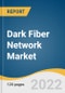 Dark Fiber Network Market Size, Share & Trends Analysis Report by Fiber Type (Single Mode, Multi-mode), by Network Type (Metro, Long-haul), by Application (Telecom, Oil & Gas, BFSI, Medical, Railway), and Segment Forecasts, 2022-2030 - Product Thumbnail Image