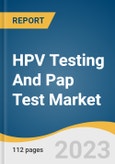 HPV Testing And Pap Test Market Size, Share & Trends Analysis Report By Test Type, By Application (Cervical Cancer, Vaginal Cancer), By Product, By Technology, By End-use, By Region, And Segment Forecasts, 2023 - 2030- Product Image