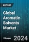 Global Aromatic Solvents Market by Type (Ethylbenzene, Toluene, Xylene), Application (Adhesives, Cleaning & Degreasing, Paints & Coatings) - Forecast 2024-2030 - Product Thumbnail Image