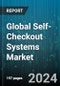 Global Self-Checkout Systems Market by Component (Hardware, Services, Software), Model (Cash Model, Cashless Model), Mounting, End User - Forecast 2024-2030 - Product Thumbnail Image