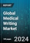 Global Medical Writing Market by Type (Clinical Writing, Scientific Writing, Type Writing), Application (Medical Education, Medical Journalism, Medico Marketing), End-User - Forecast 2024-2030 - Product Thumbnail Image