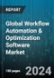 Global Workflow Automation & Optimization Software Market by Deployment Type (On-Cloud, On-Premise), End-User (Aerospace & Defense, Automotive & Transportation, Banking, Financial Services & Insurance) - Forecast 2024-2030 - Product Image
