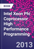 Intel Xeon Phi Coprocessor High Performance Programming- Product Image