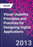 Visual Usability. Principles and Practices for Designing Digital Applications- Product Image