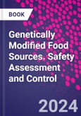 Genetically Modified Food Sources. Safety Assessment and Control- Product Image