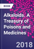 Alkaloids. A Treasury of Poisons and Medicines- Product Image