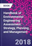 Handbook of Environmental Engineering Assessment. Strategy, Planning, and Management- Product Image