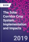 The Solar Corridor Crop System. Implementation and Impacts - Product Thumbnail Image