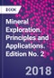 Mineral Exploration. Principles and Applications. Edition No. 2 - Product Thumbnail Image