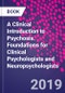 A Clinical Introduction to Psychosis. Foundations for Clinical Psychologists and Neuropsychologists - Product Thumbnail Image