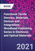 Functional Tactile Sensors. Materials, Devices and Integrations. Woodhead Publishing Series in Electronic and Optical Materials- Product Image