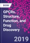 GPCRs. Structure, Function, and Drug Discovery - Product Image