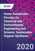 Green Sustainable Process for Chemical and Environmental Engineering and Science. Sustainable Organic Synthesis- Product Image