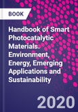 Handbook of Smart Photocatalytic Materials. Environment, Energy, Emerging Applications and Sustainability- Product Image