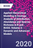 Applied Hierarchical Modeling in Ecology: Analysis of Distribution, Abundance and Species Richness in R and BUGS. Volume 2: Dynamic and Advanced Models- Product Image