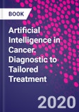 Artificial Intelligence in Cancer. Diagnostic to Tailored Treatment- Product Image
