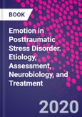 Emotion in Posttraumatic Stress Disorder. Etiology, Assessment, Neurobiology, and Treatment- Product Image