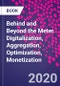 Behind and Beyond the Meter. Digitalization, Aggregation, Optimization, Monetization - Product Thumbnail Image
