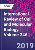 International Review of Cell and Molecular Biology. Volume 346- Product Image