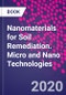Nanomaterials for Soil Remediation. Micro and Nano Technologies - Product Image