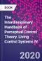 The Interdisciplinary Handbook of Perceptual Control Theory. Living Control Systems IV - Product Thumbnail Image