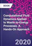 Computational Fluid Dynamics Applied to Waste-to-Energy Processes. A Hands-On Approach- Product Image