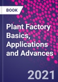 Plant Factory Basics, Applications and Advances- Product Image