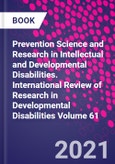 Prevention Science and Research in Intellectual and Developmental Disabilities. International Review of Research in Developmental Disabilities Volume 61- Product Image