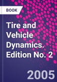 Tire and Vehicle Dynamics. Edition No. 2- Product Image