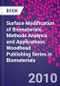 Surface Modification of Biomaterials. Methods Analysis and Applications. Woodhead Publishing Series in Biomaterials - Product Image