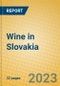 Wine in Slovakia - Product Image