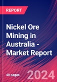 Nickel Ore Mining in Australia - Industry Market Research Report- Product Image