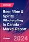 Beer, Wine & Spirits Wholesaling in Canada - Industry Market Research Report - Product Image