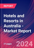 Hotels and Resorts in Australia - Industry Market Research Report- Product Image
