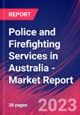 Police and Firefighting Services in Australia - Industry Market Research Report- Product Image