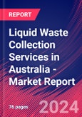 Liquid Waste Collection Services in Australia - Industry Market Research Report- Product Image