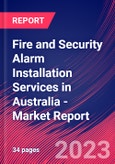 Fire and Security Alarm Installation Services in Australia - Industry Market Research Report- Product Image
